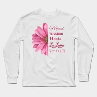 Dia De La Madre Long Sleeve T-Shirt